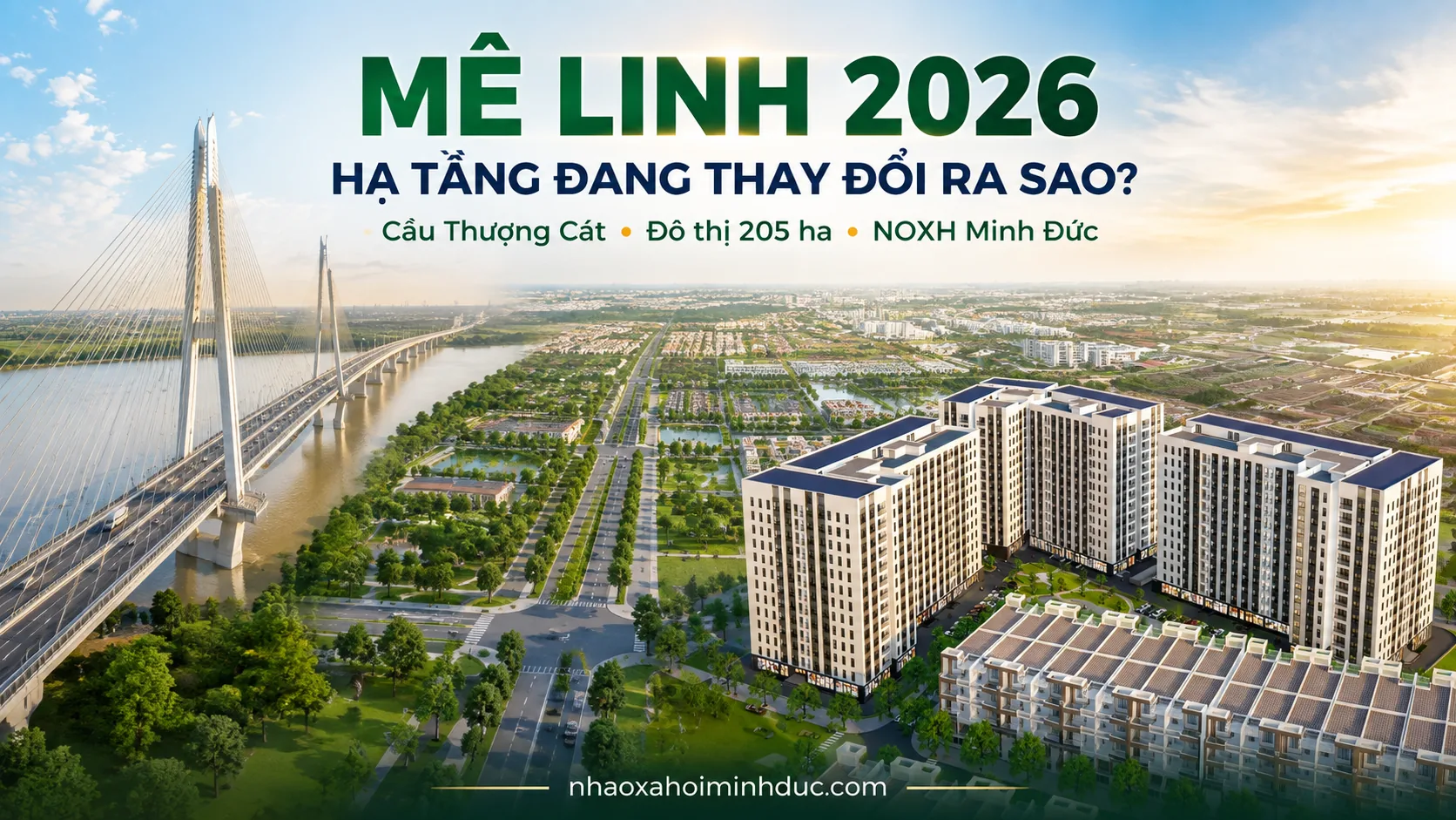 Cầu Thượng Cát, khu đô thị Sun Group và Nhà ở xã hội Minh Đức tại Mê Linh, Hà Nội